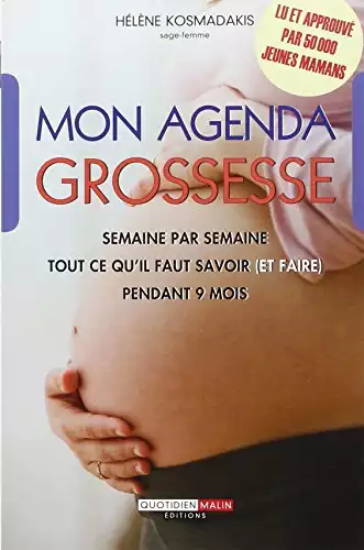 Livre Mon agenda grossesse: tout ce qu'il faut savoir (et faire) pendant 9 mois